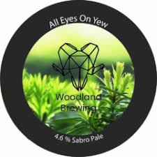 ALL EYES ON YEW (Woodland Brewing)